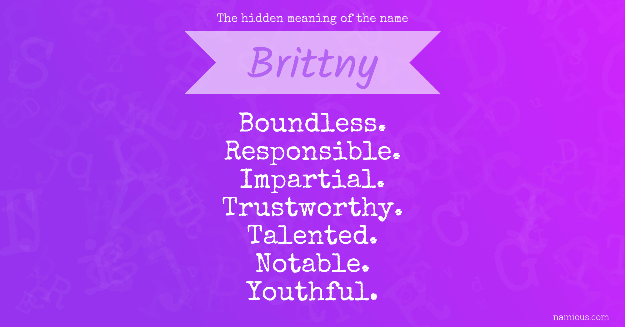 The hidden meaning of the name Brittny