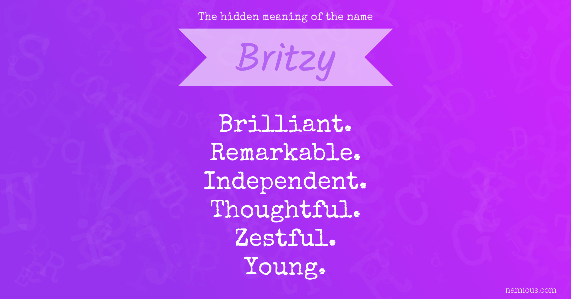 The hidden meaning of the name Britzy