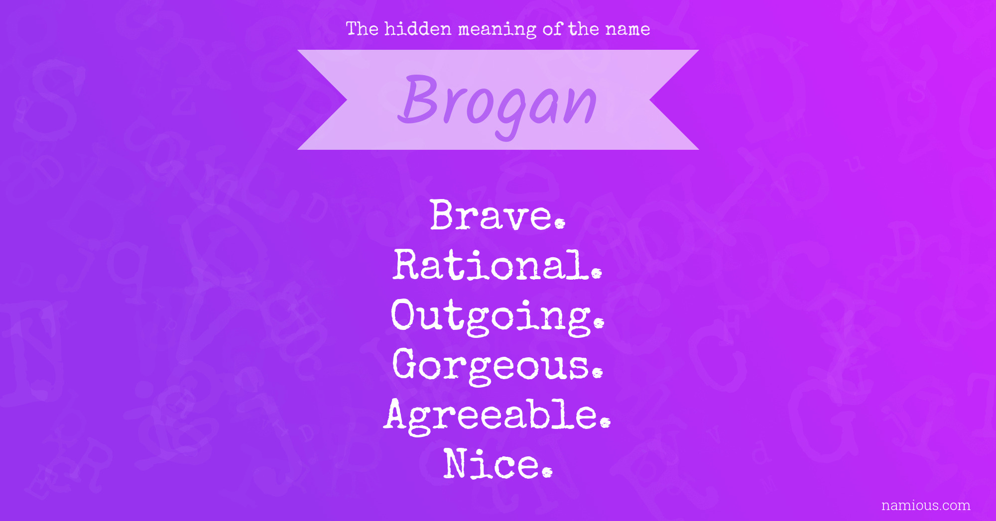 The hidden meaning of the name Brogan