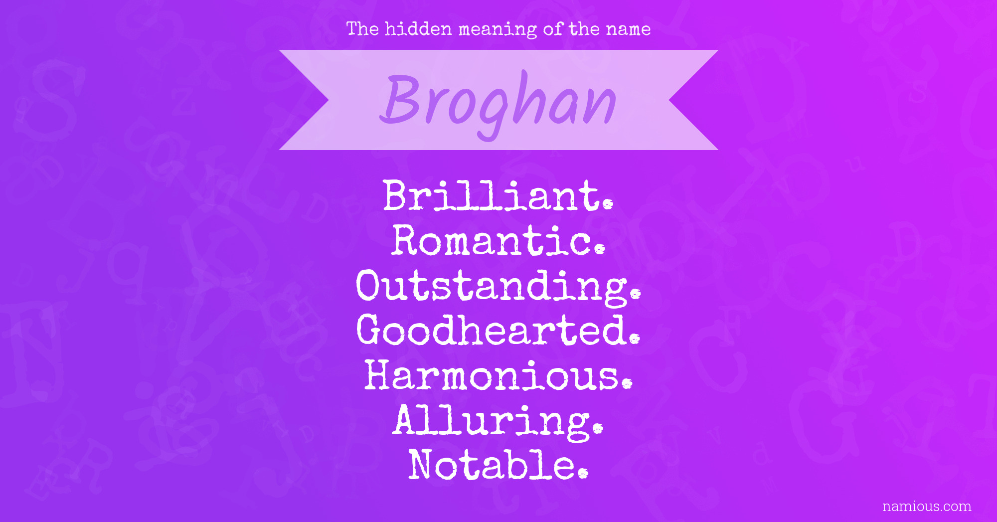 The hidden meaning of the name Broghan