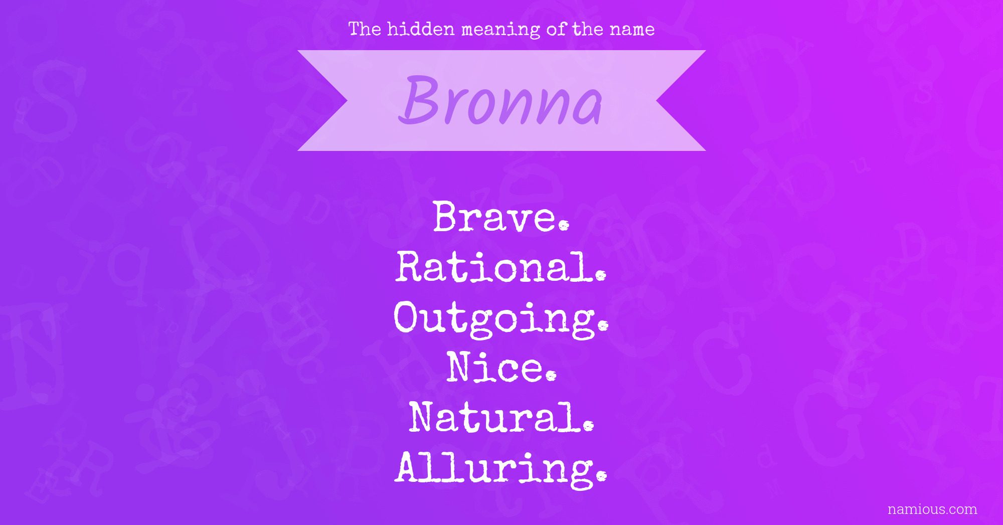 The hidden meaning of the name Bronna