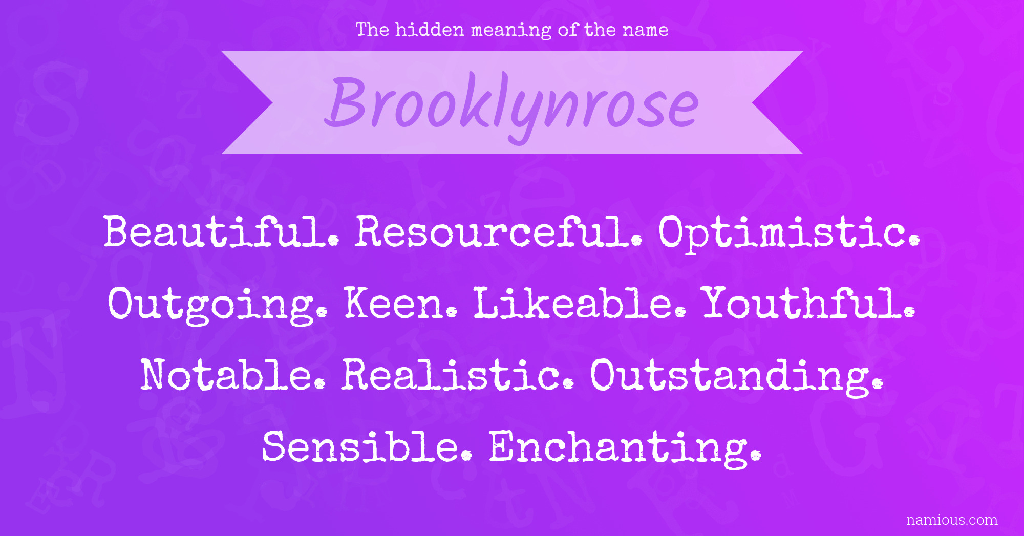 The hidden meaning of the name Brooklynrose