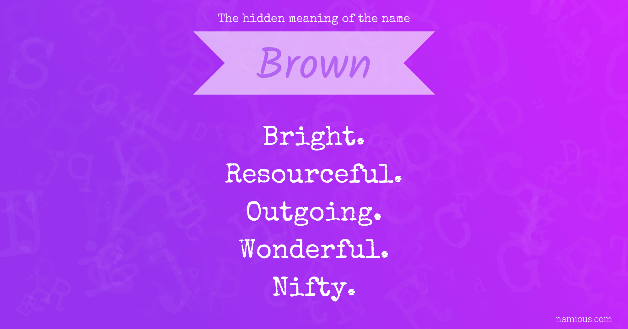 The hidden meaning of the name Brown