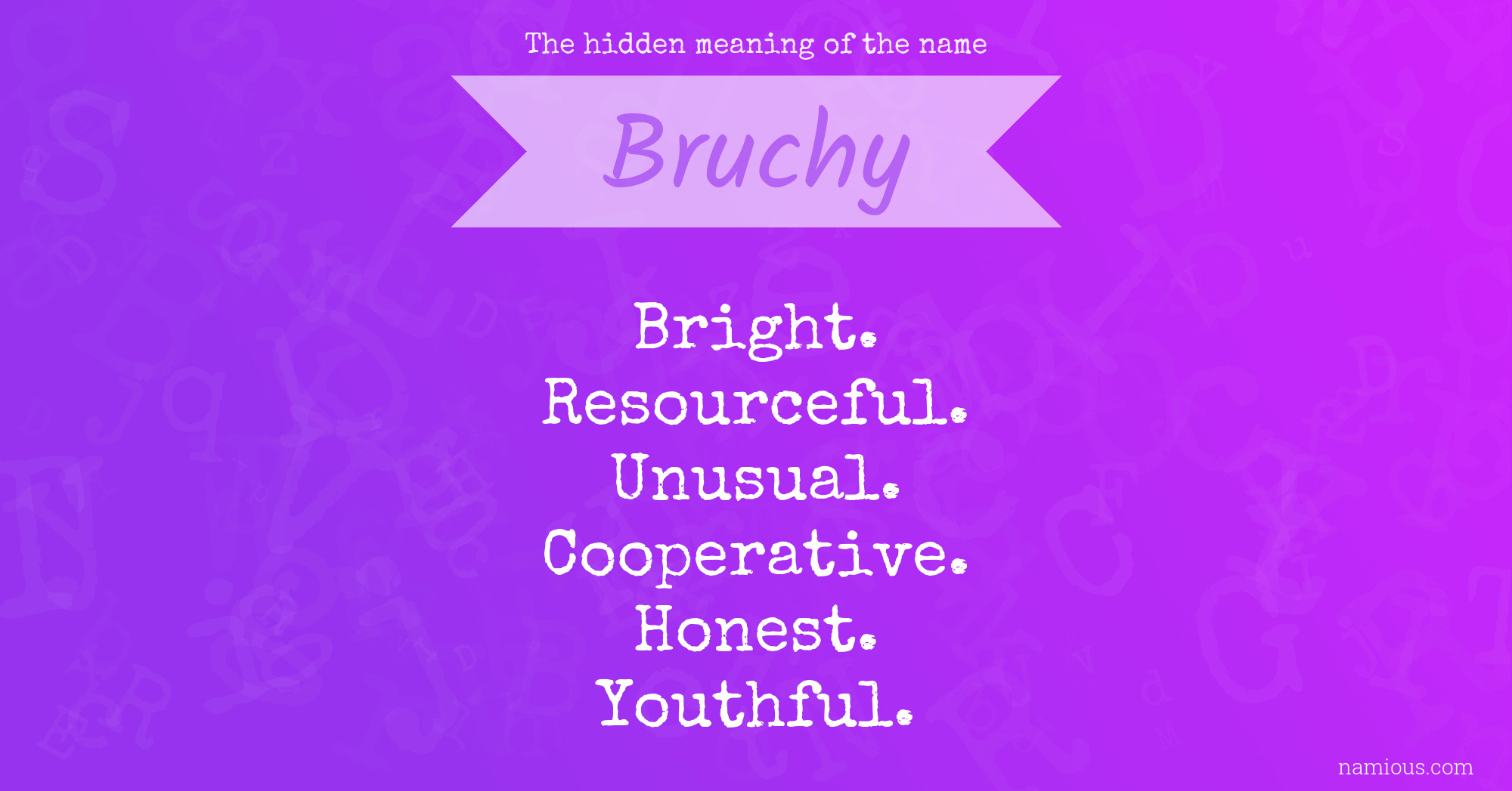 The hidden meaning of the name Bruchy