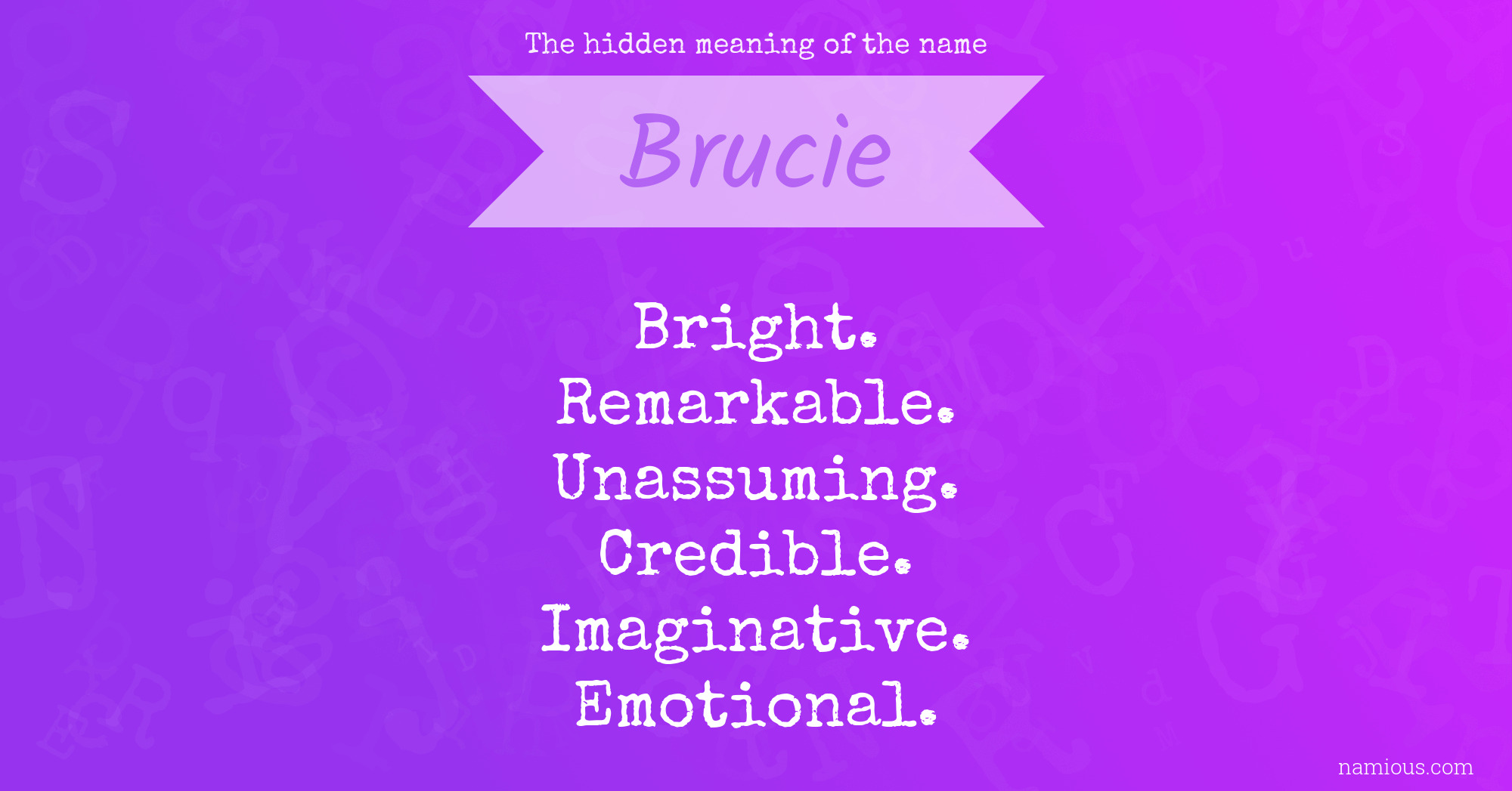 The hidden meaning of the name Brucie