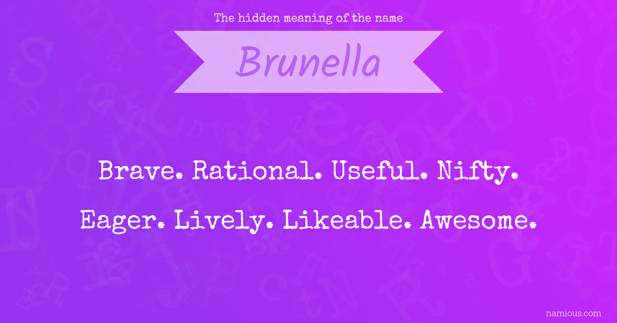 The hidden meaning of the name Brunella