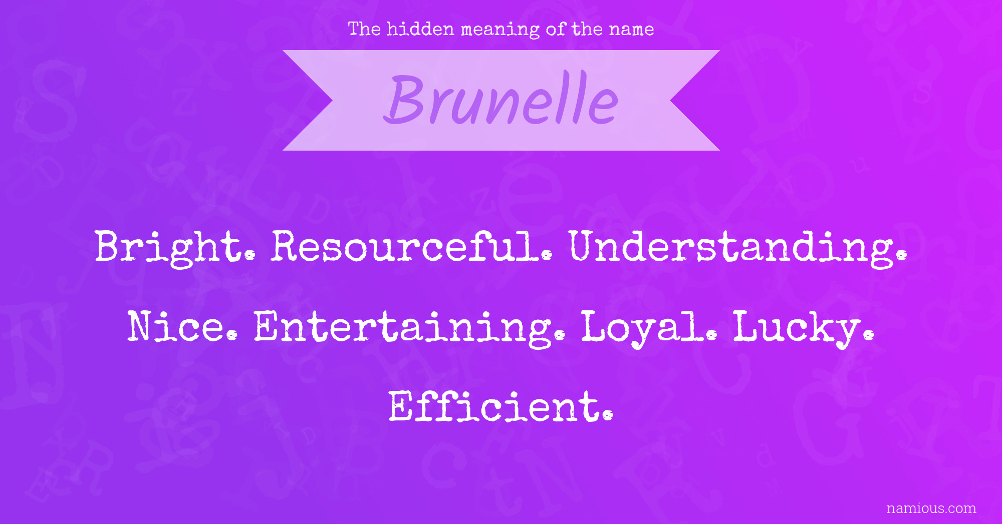 The hidden meaning of the name Brunelle