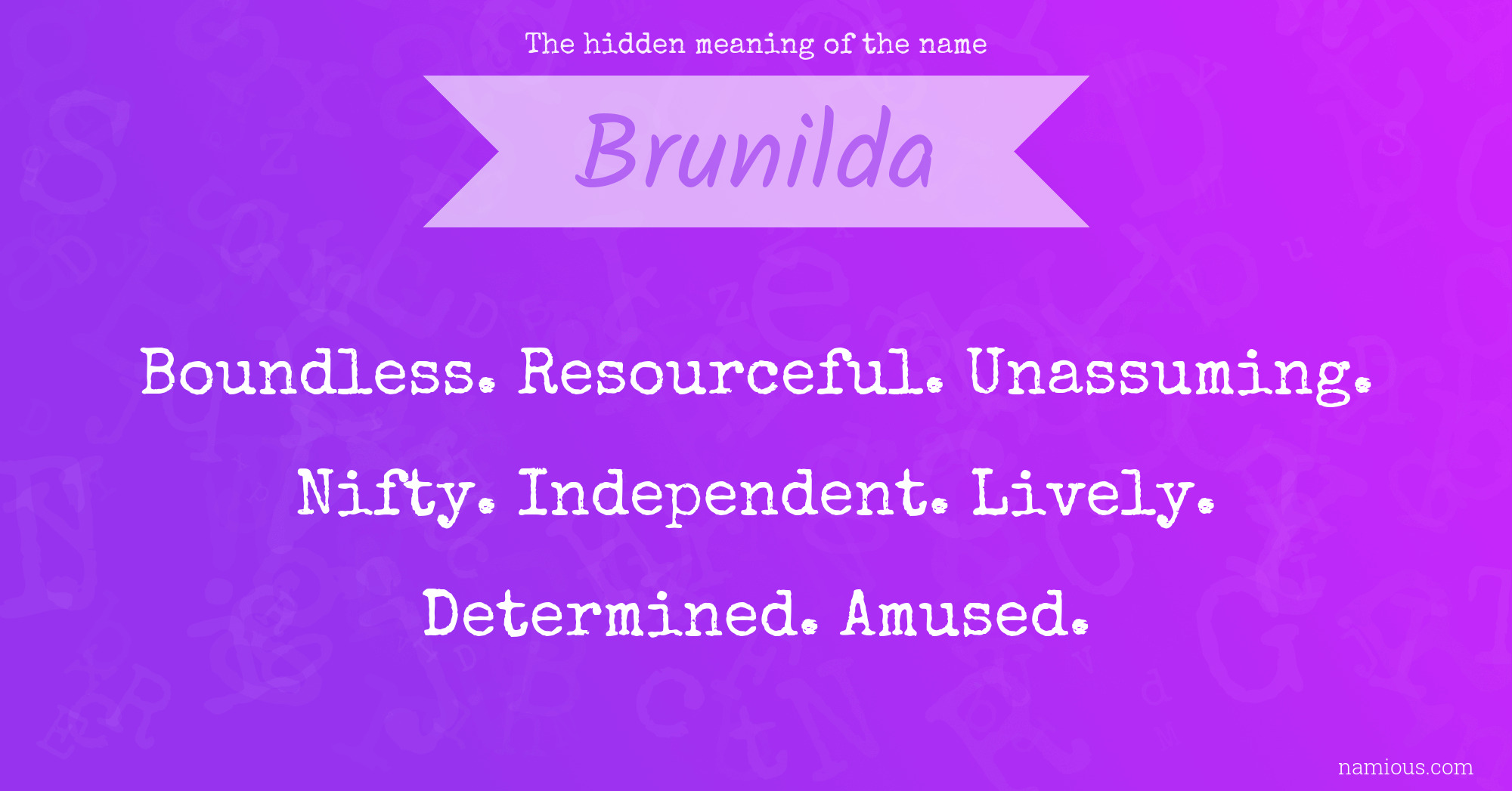 The hidden meaning of the name Brunilda