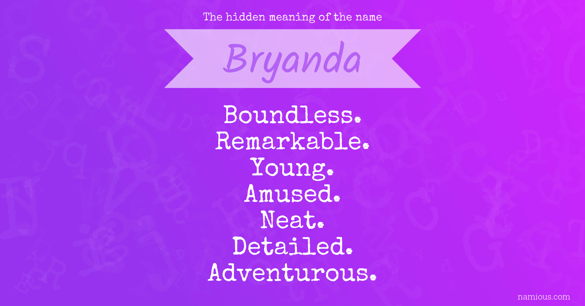 The hidden meaning of the name Bryanda