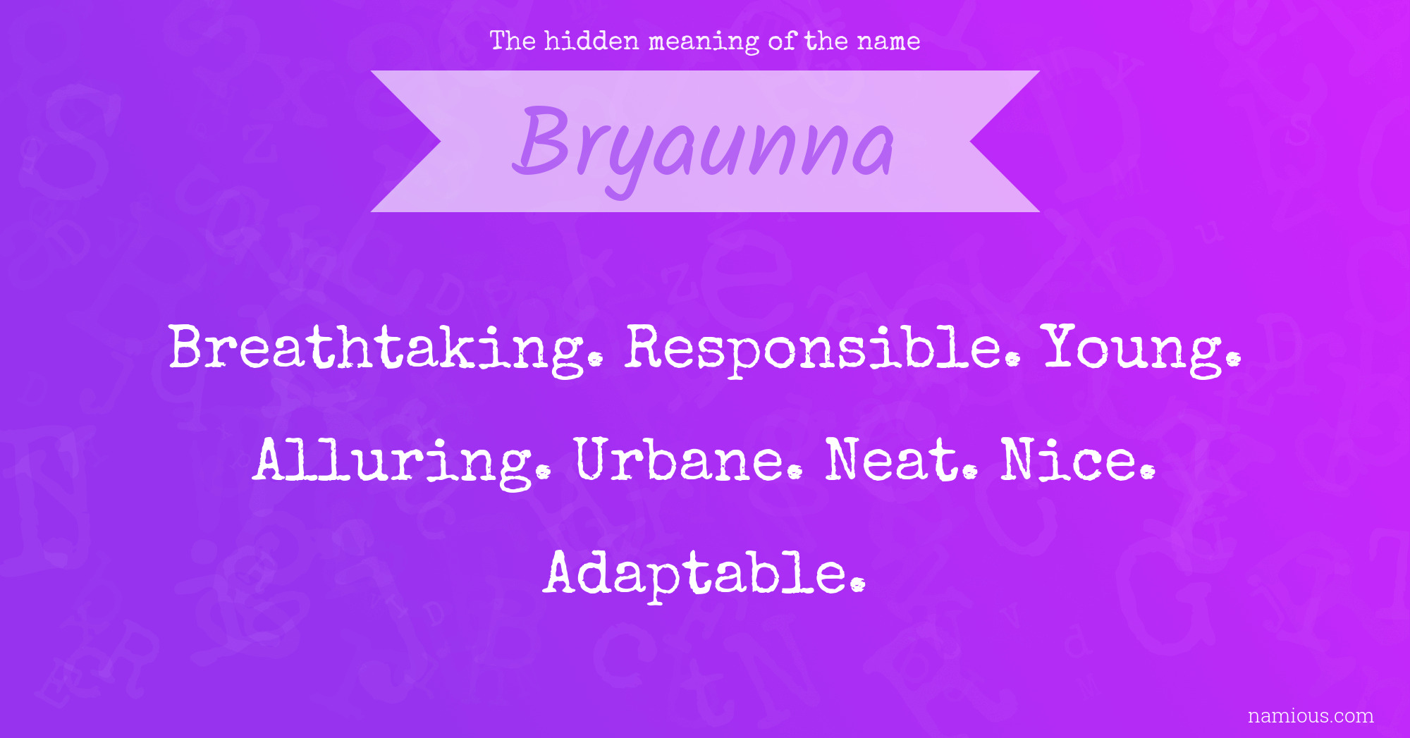 The hidden meaning of the name Bryaunna