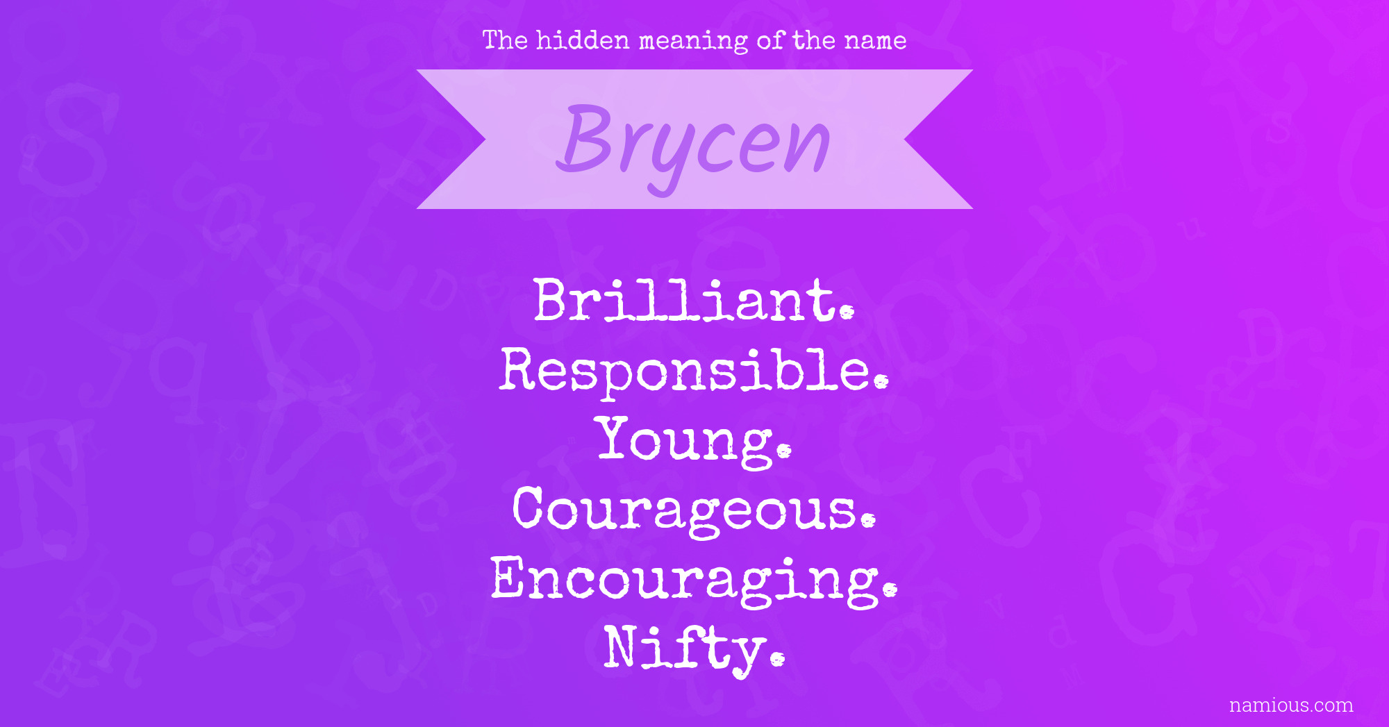 The hidden meaning of the name Brycen