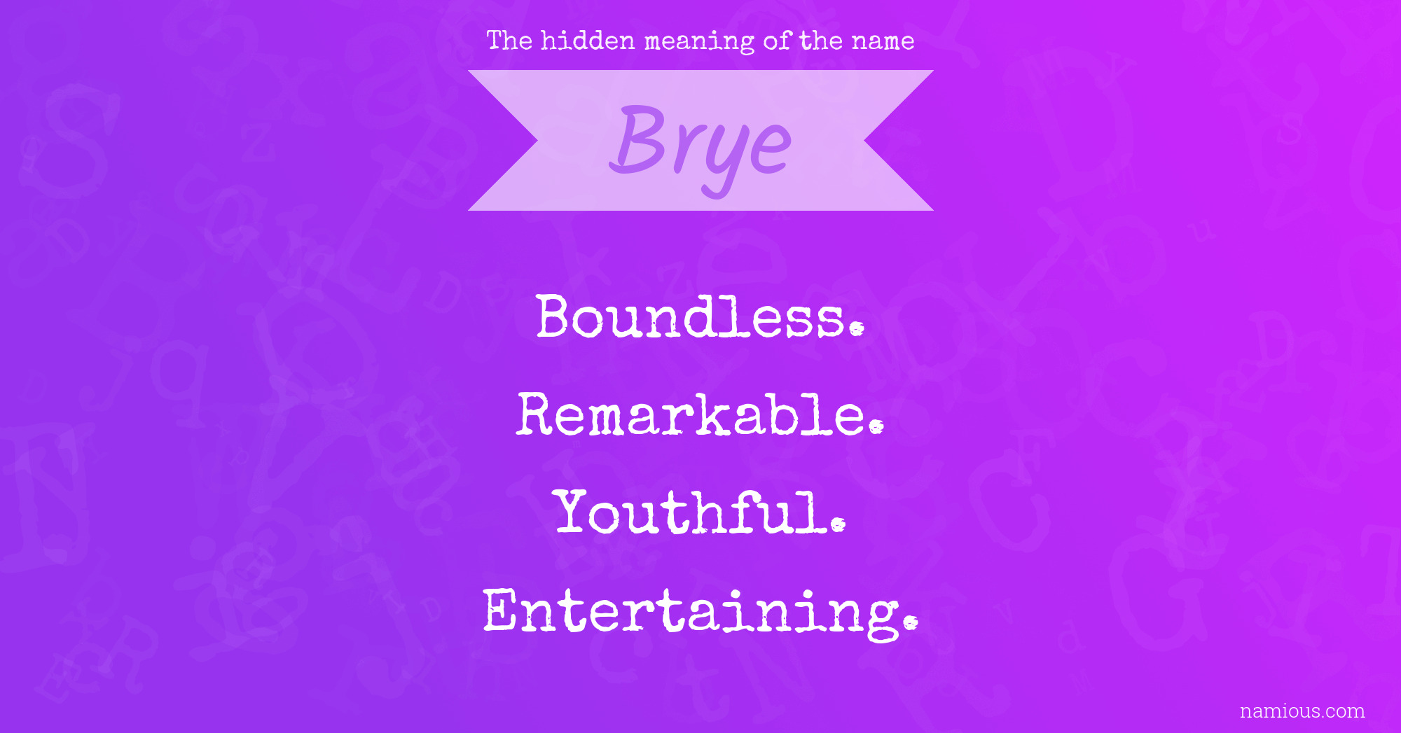 The hidden meaning of the name Brye