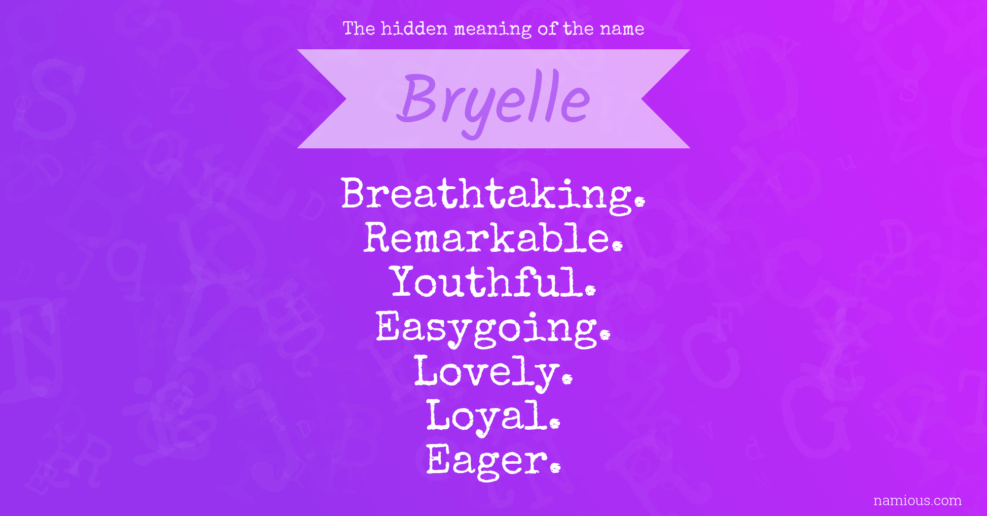 The hidden meaning of the name Bryelle