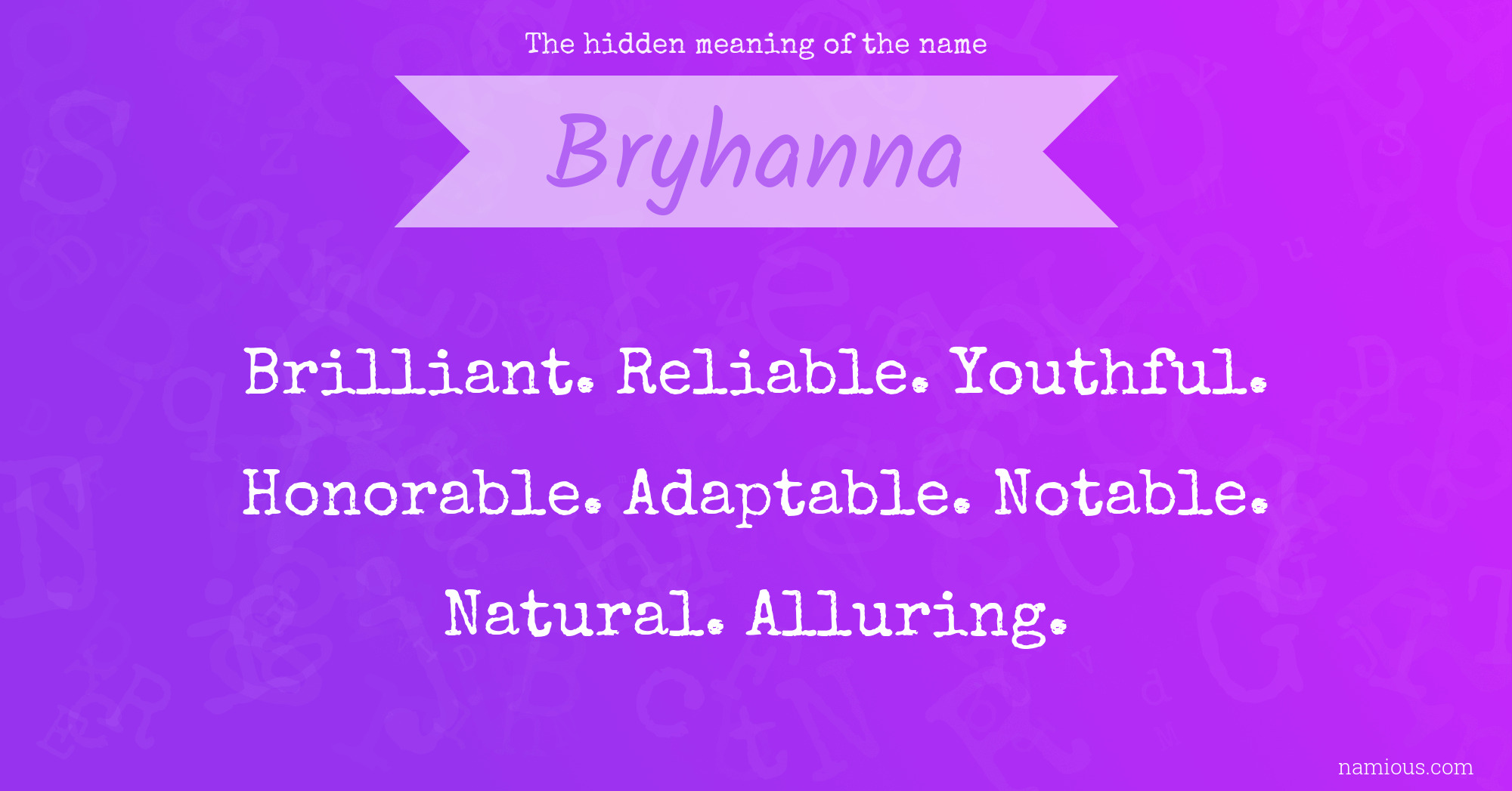 The hidden meaning of the name Bryhanna