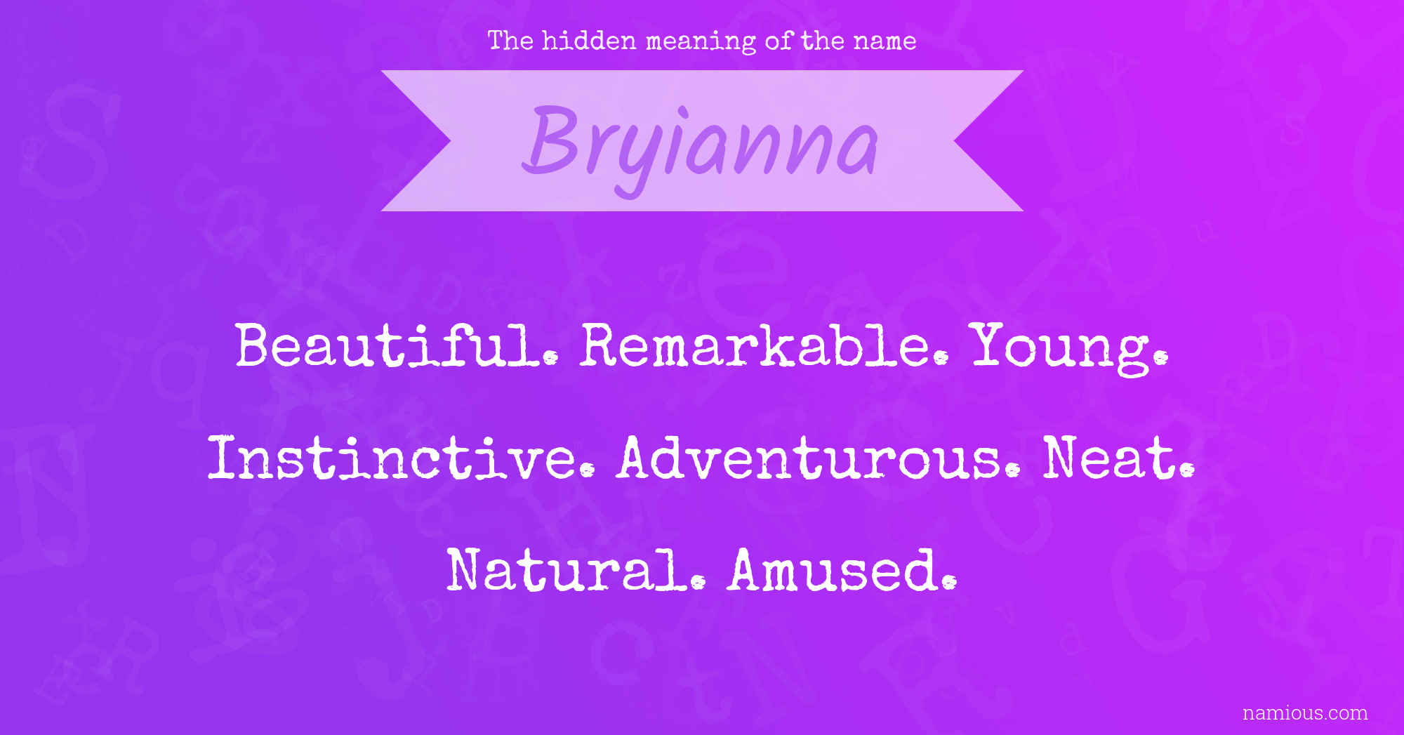 The hidden meaning of the name Bryianna