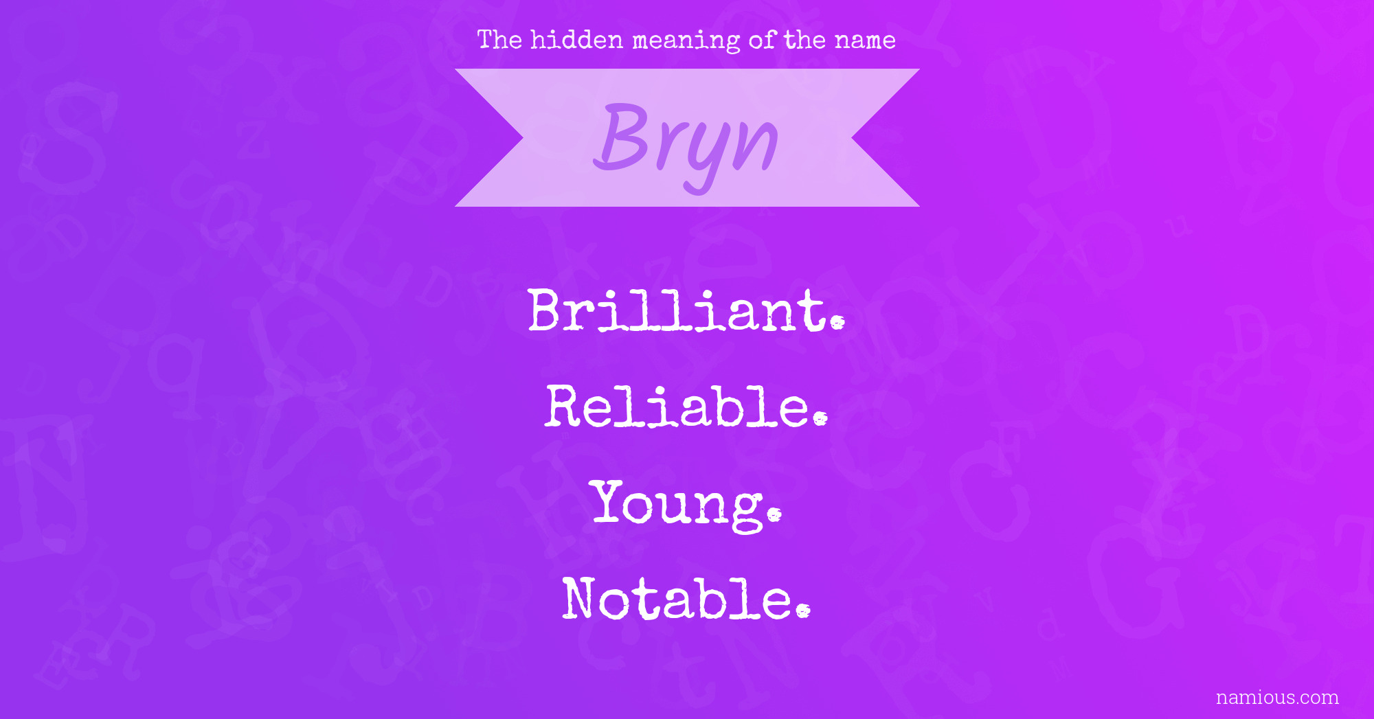 The hidden meaning of the name Bryn