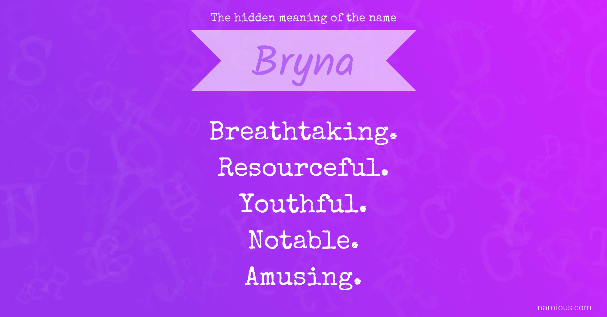 The hidden meaning of the name Bryna