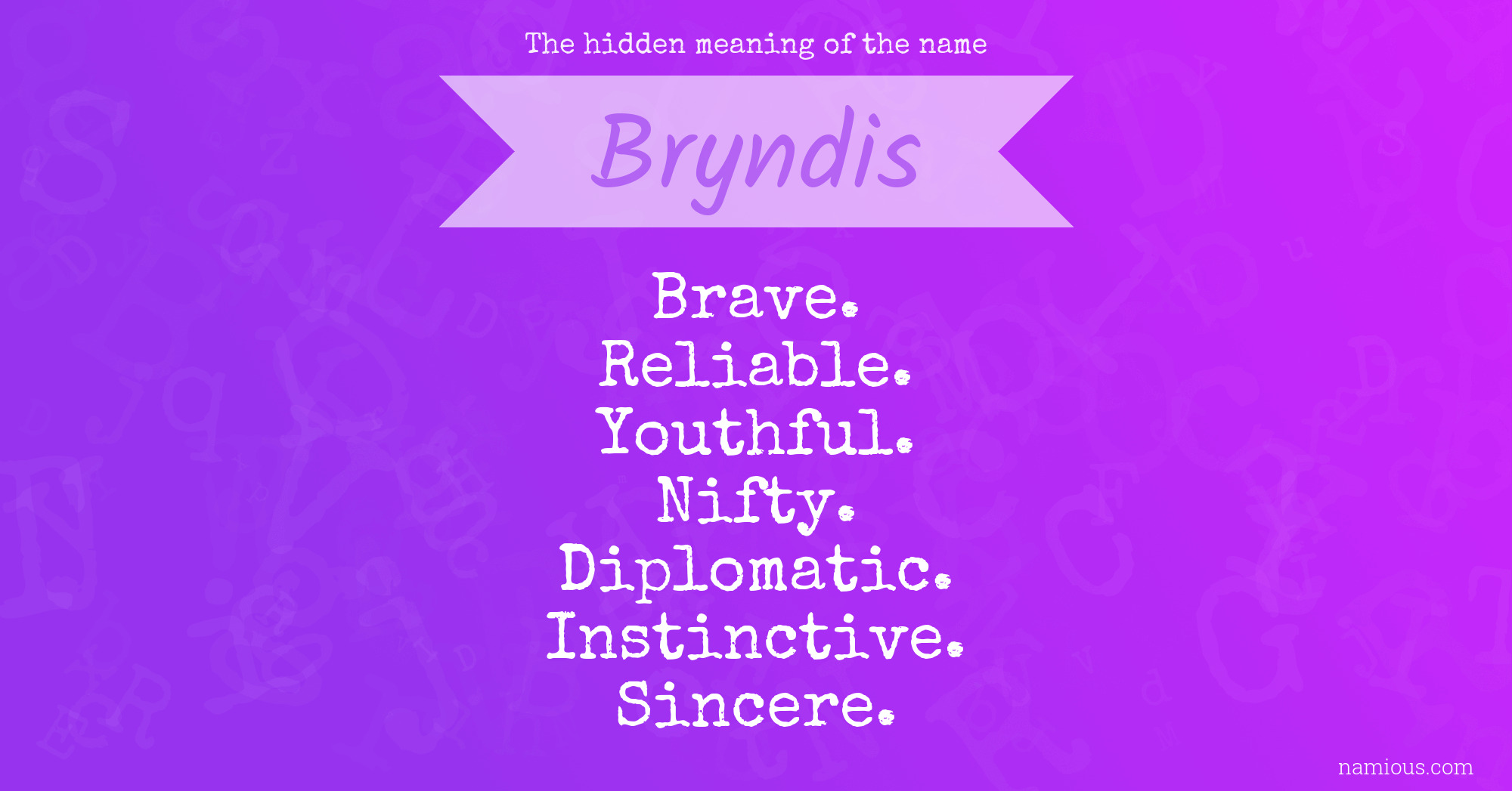 The hidden meaning of the name Bryndis