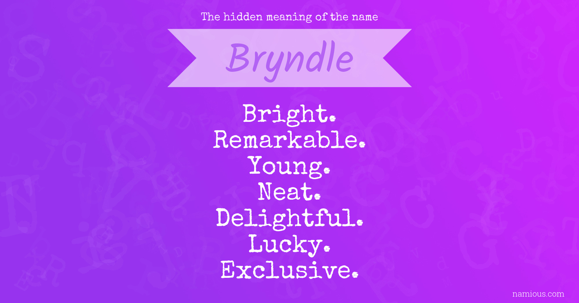 The hidden meaning of the name Bryndle