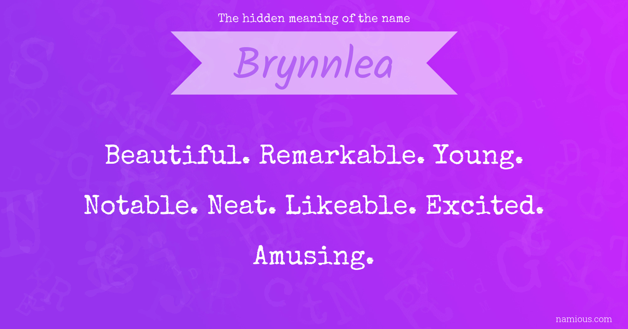 The hidden meaning of the name Brynnlea