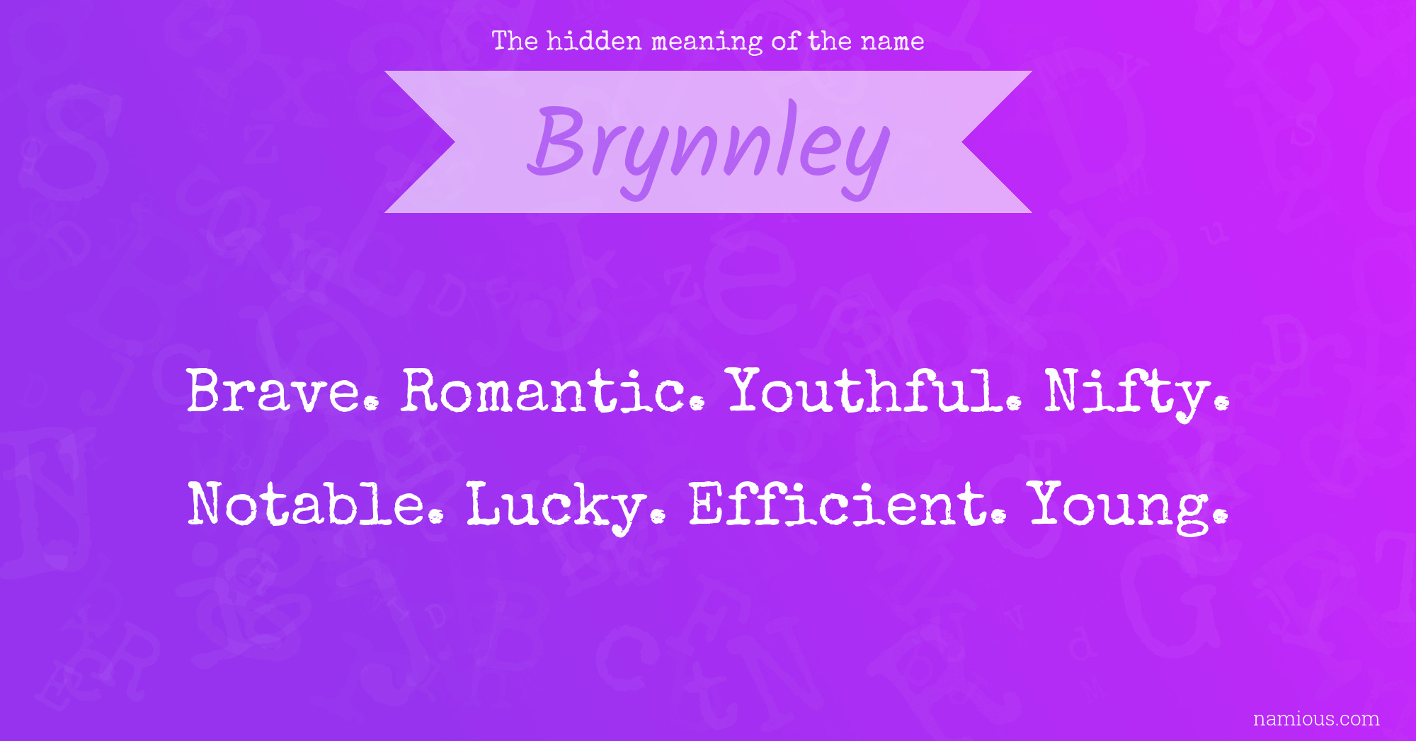 The hidden meaning of the name Brynnley