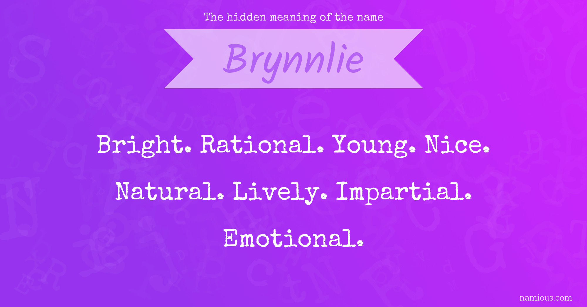 The hidden meaning of the name Brynnlie