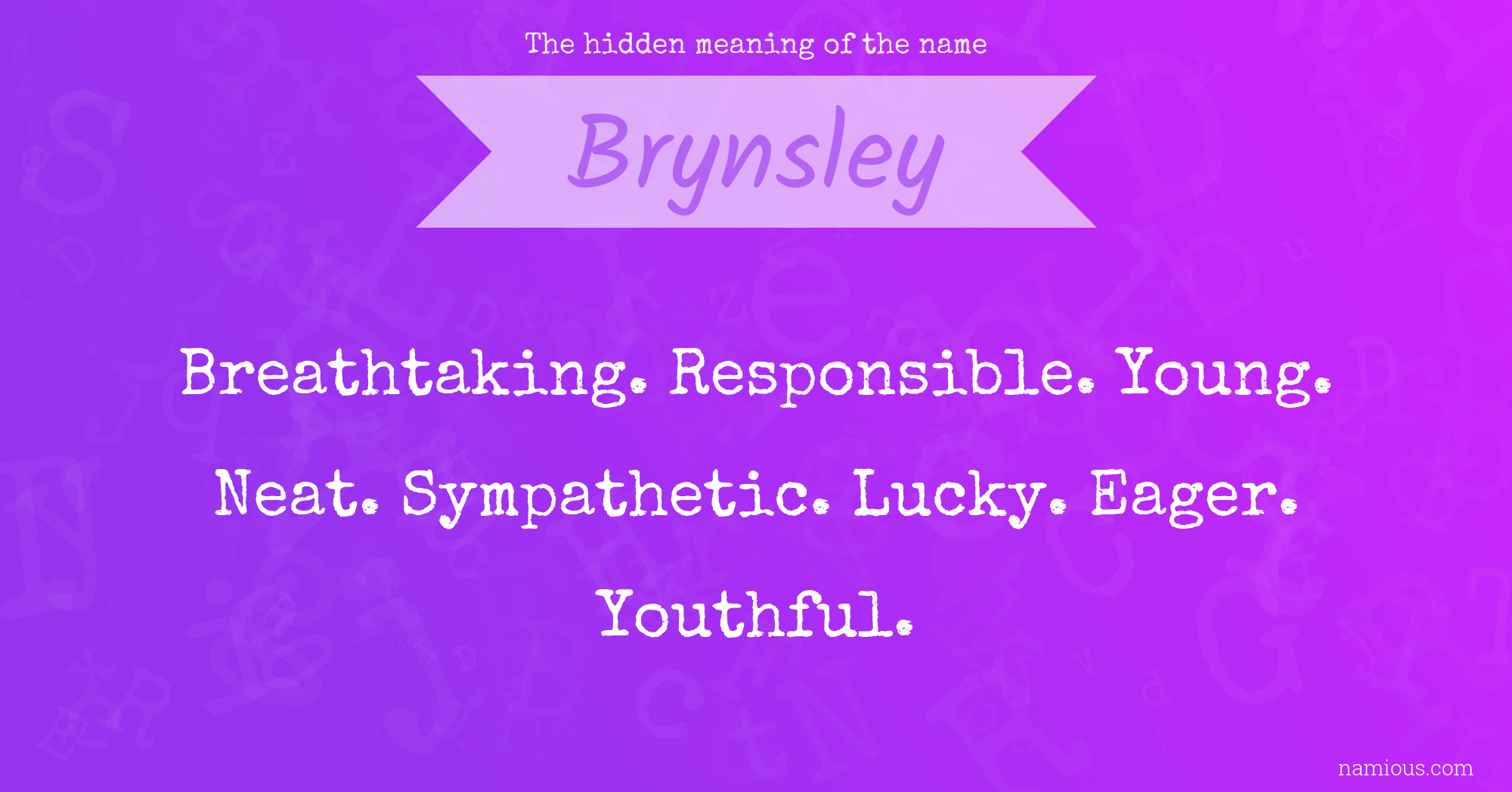 The hidden meaning of the name Brynsley