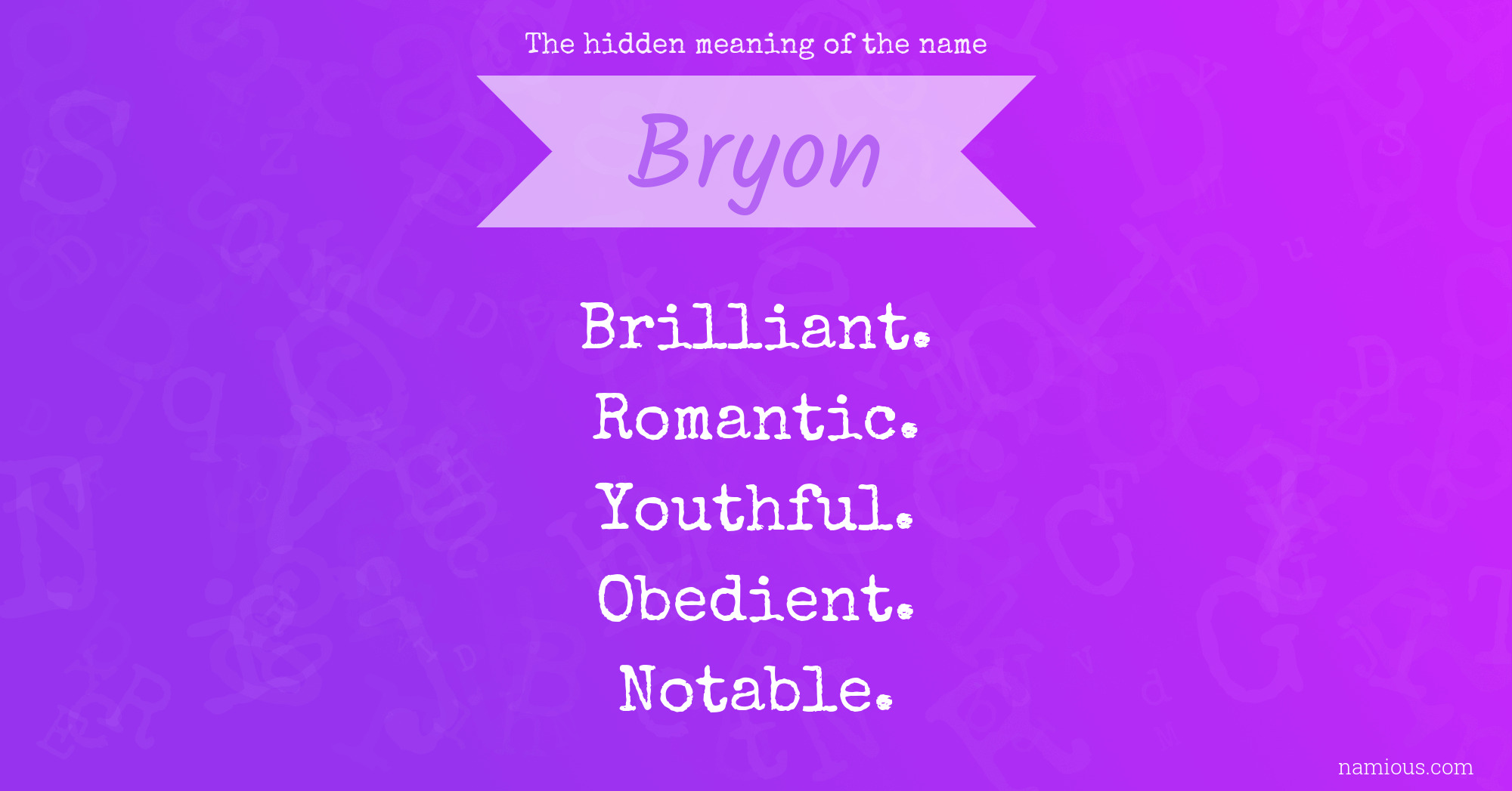 The hidden meaning of the name Bryon