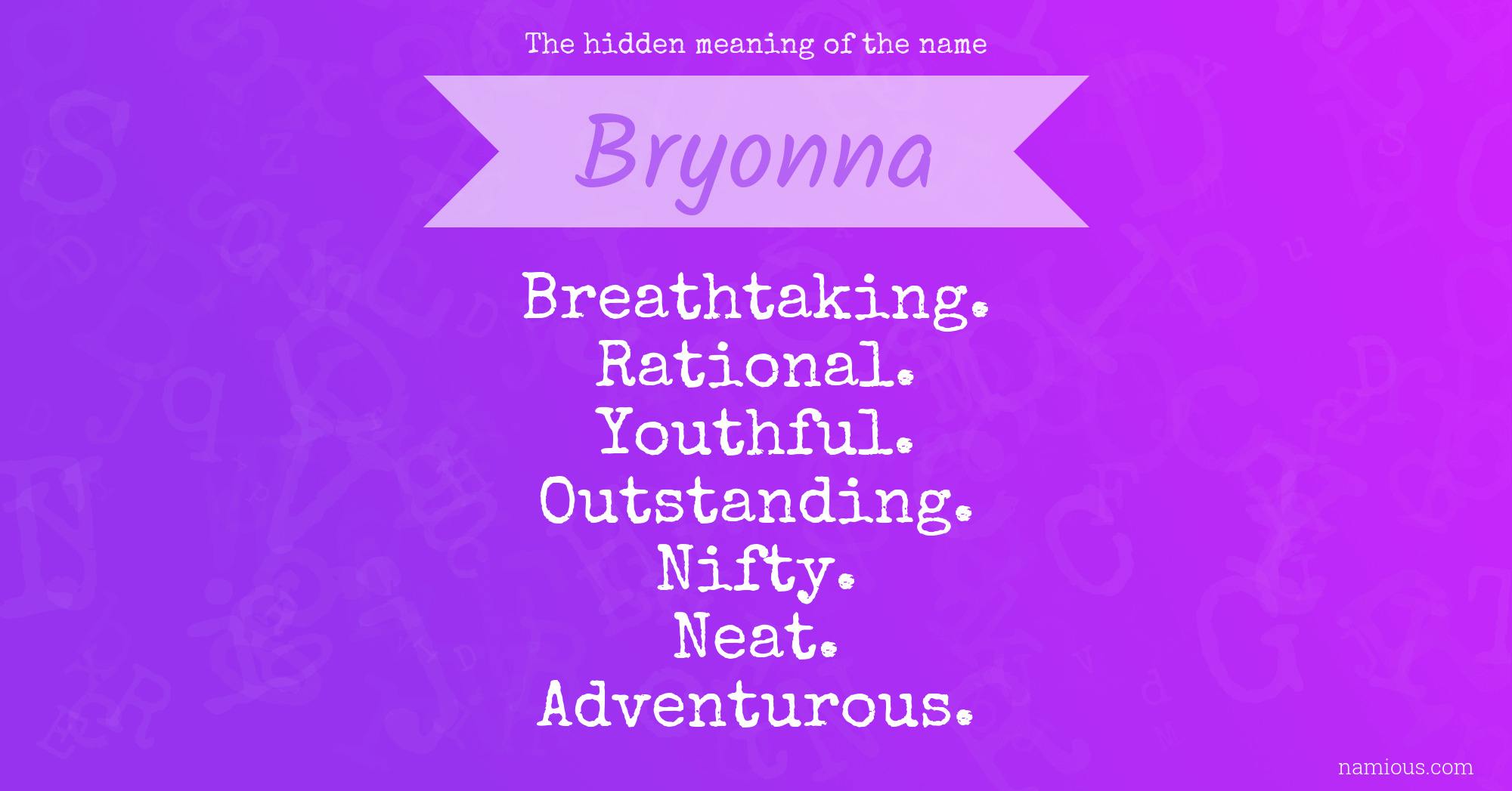 The hidden meaning of the name Bryonna