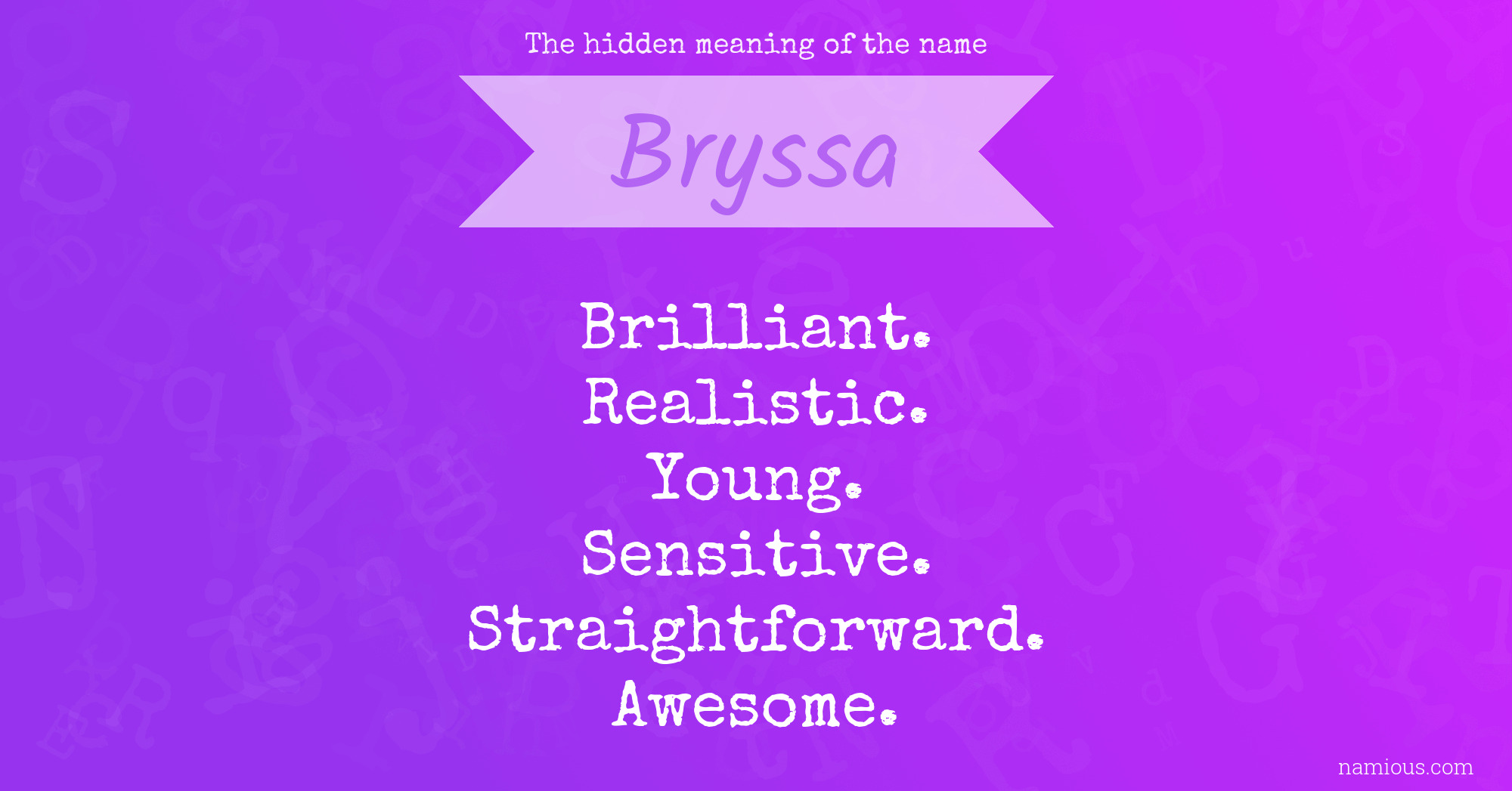 The hidden meaning of the name Bryssa