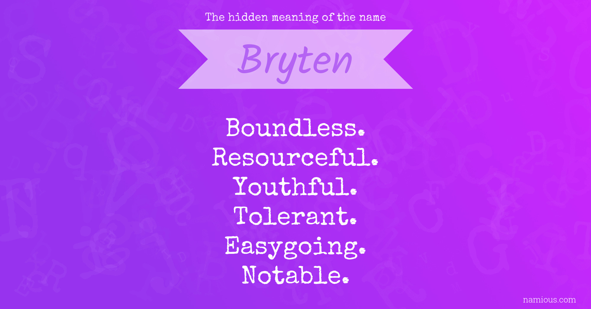 The hidden meaning of the name Bryten