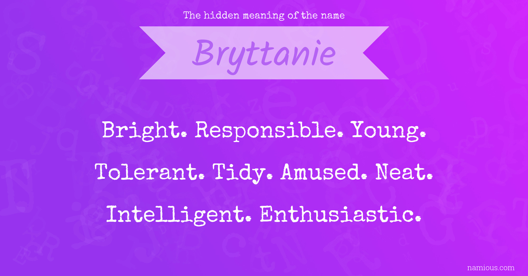 The hidden meaning of the name Bryttanie