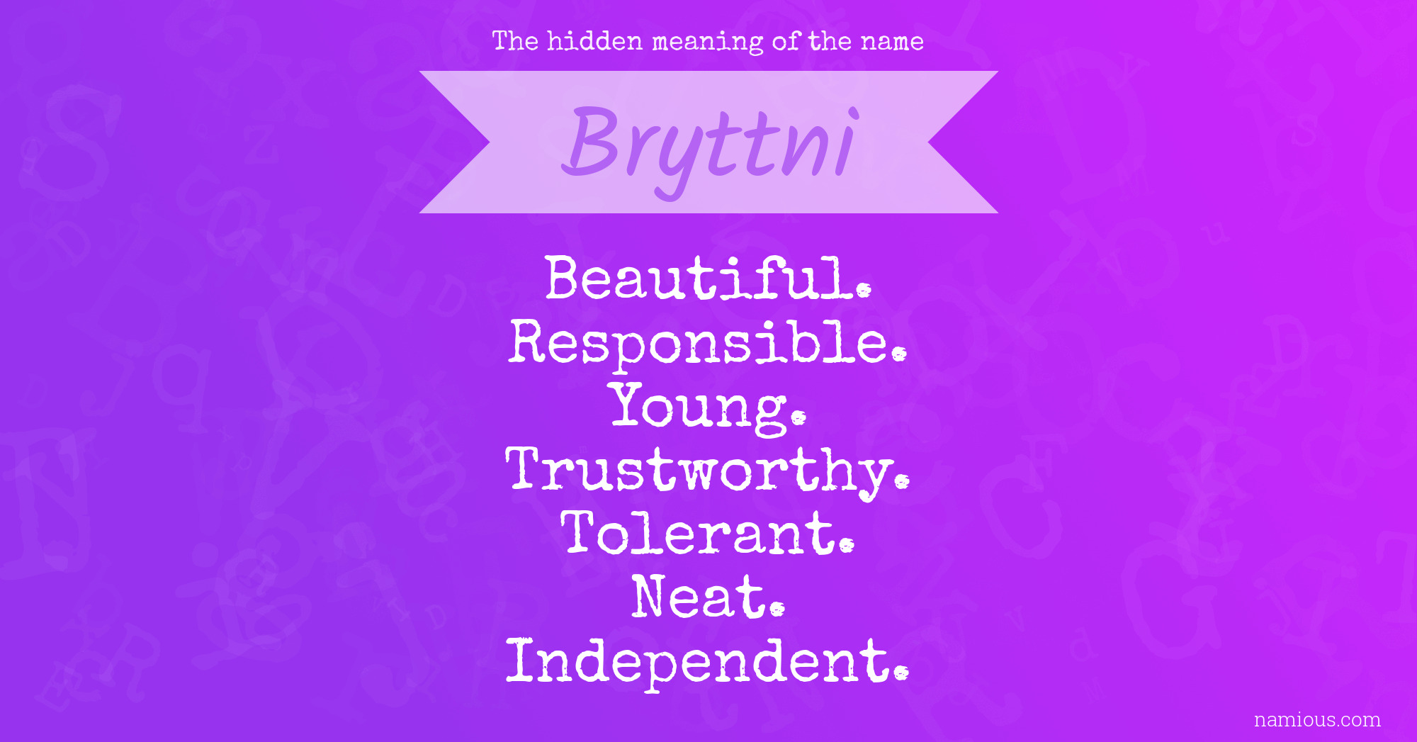 The hidden meaning of the name Bryttni