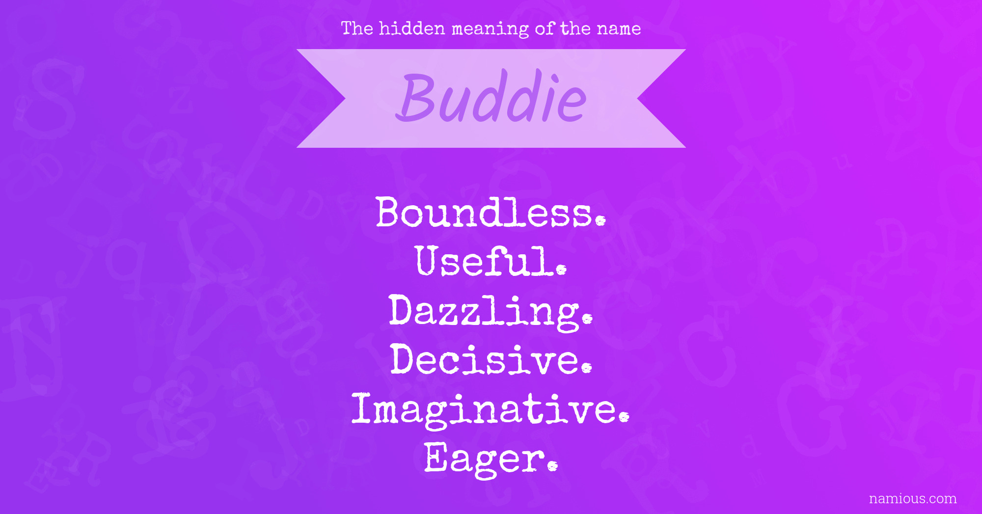 The hidden meaning of the name Buddie