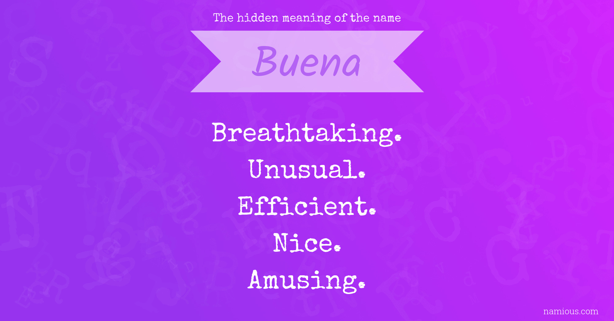 The hidden meaning of the name Buena