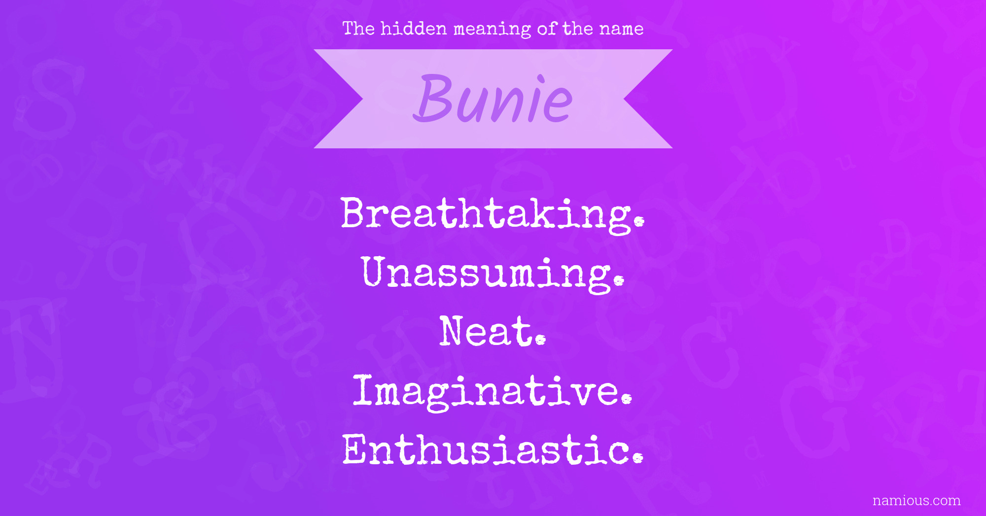 The hidden meaning of the name Bunie