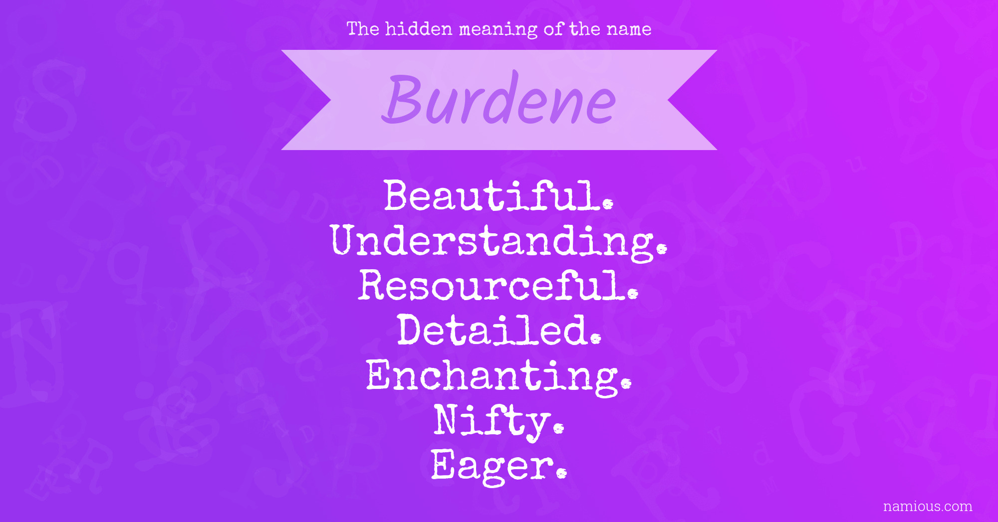 The hidden meaning of the name Burdene