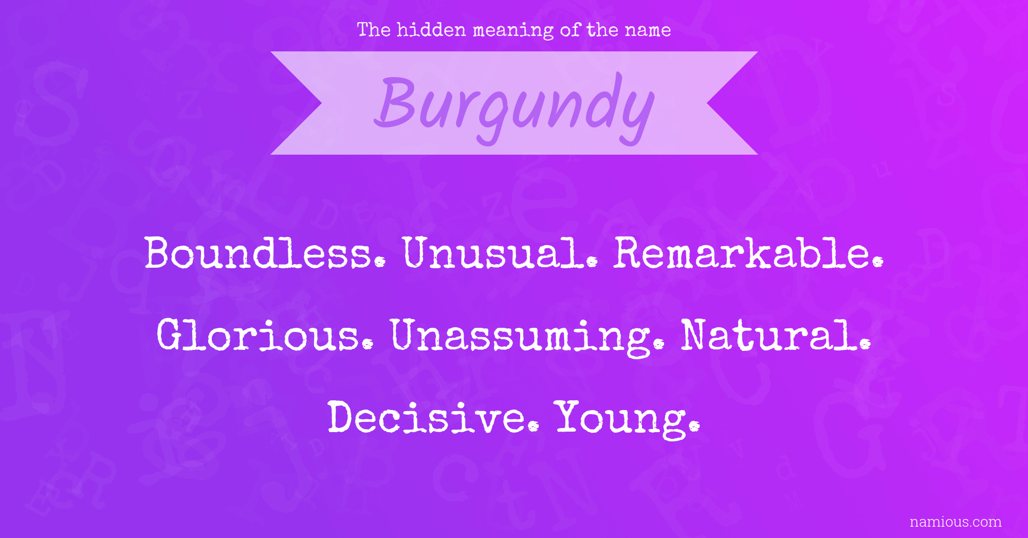 The hidden meaning of the name Burgundy