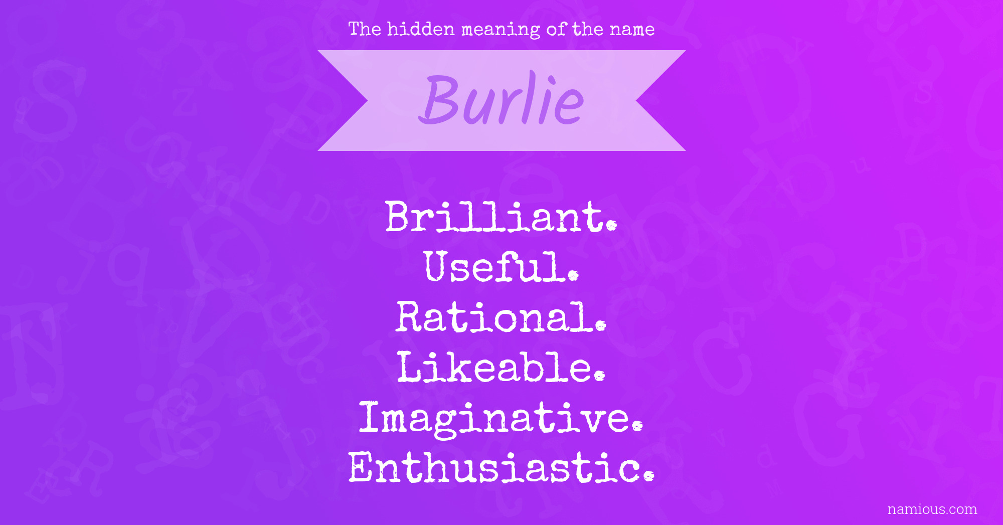 The hidden meaning of the name Burlie