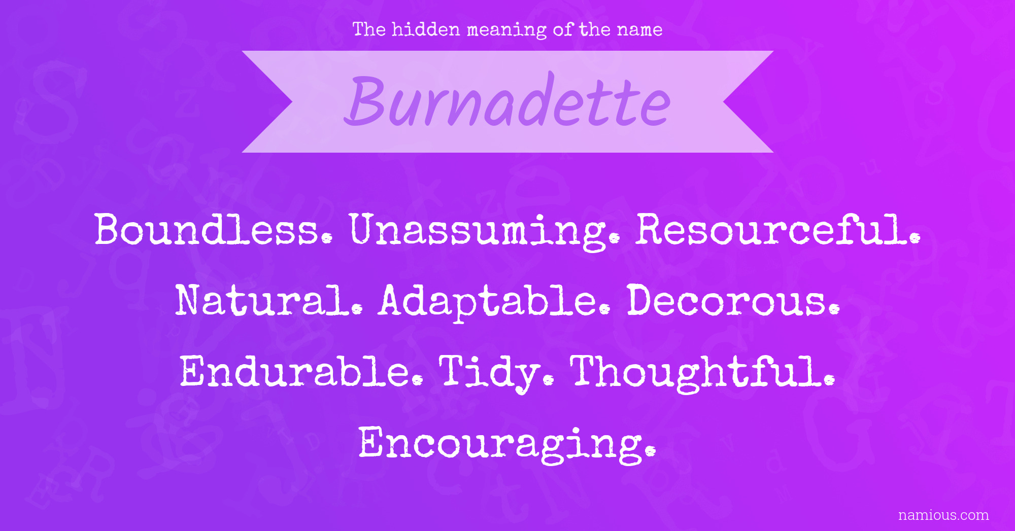 The hidden meaning of the name Burnadette