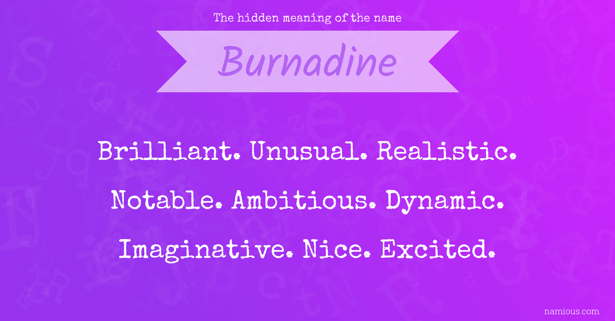 The hidden meaning of the name Burnadine