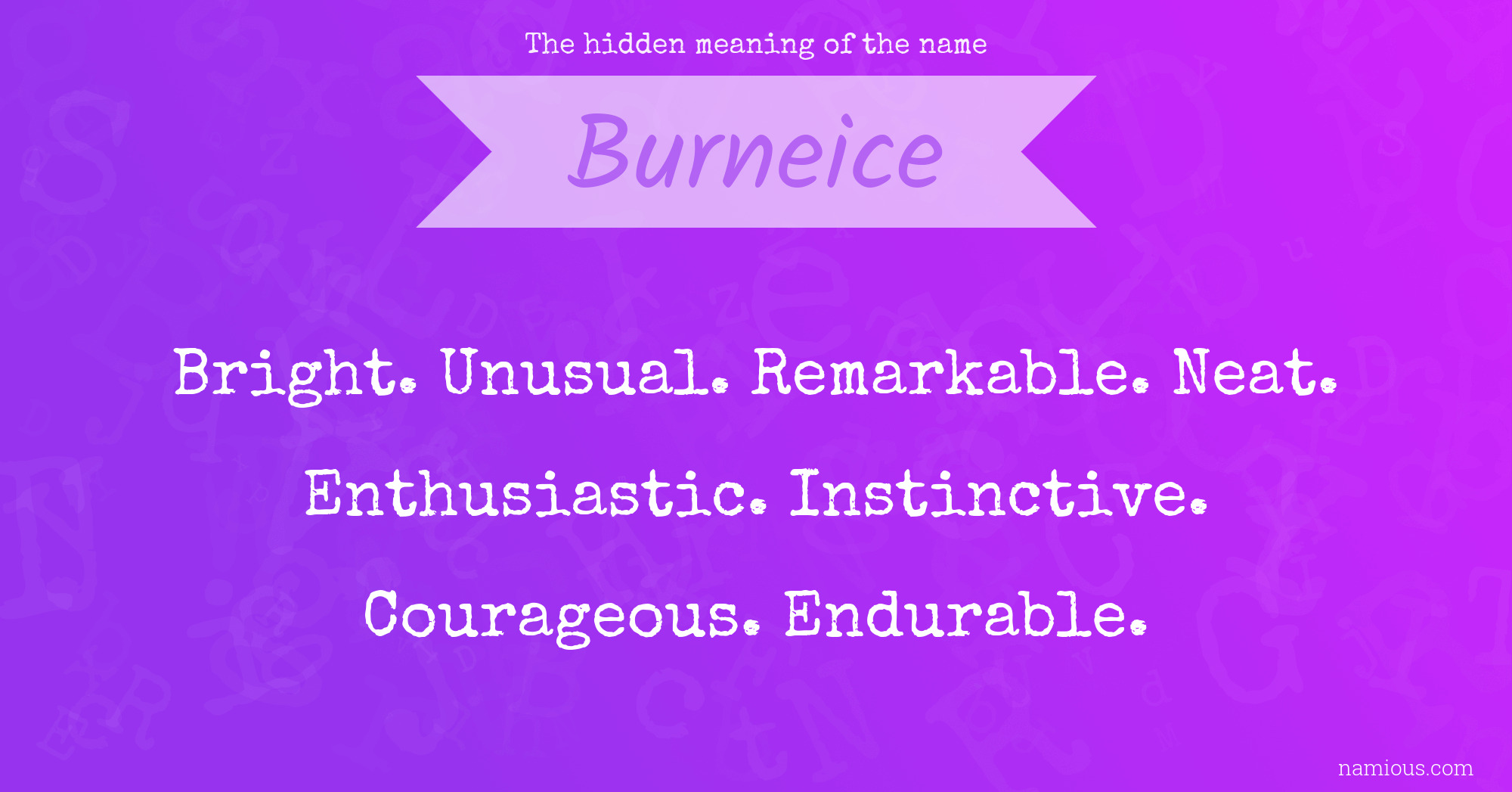 The hidden meaning of the name Burneice