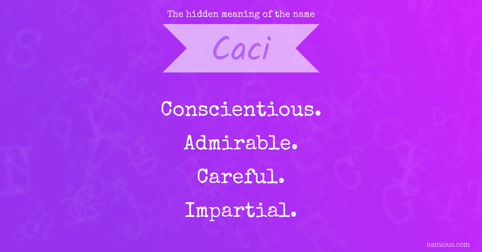 The hidden meaning of the name Caci