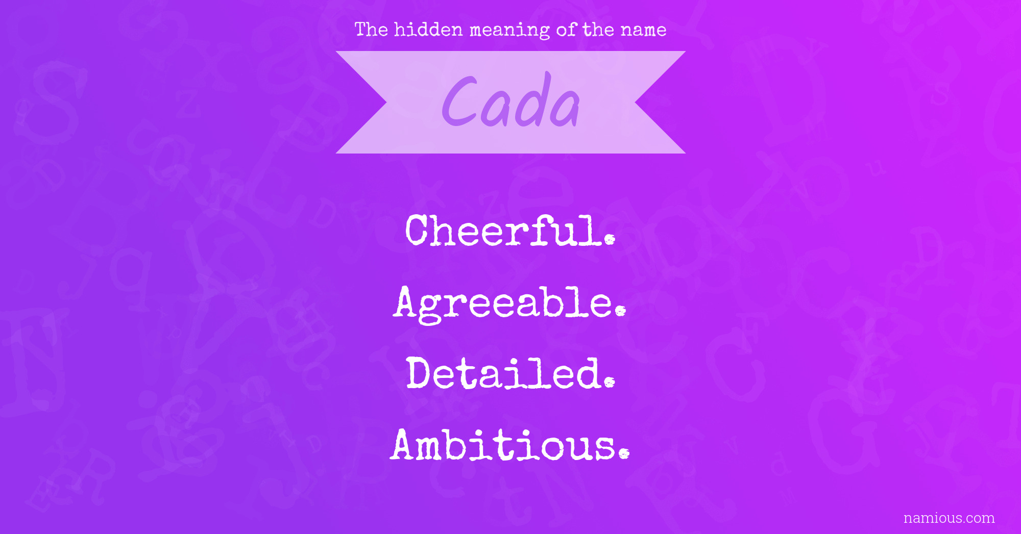 The hidden meaning of the name Cada