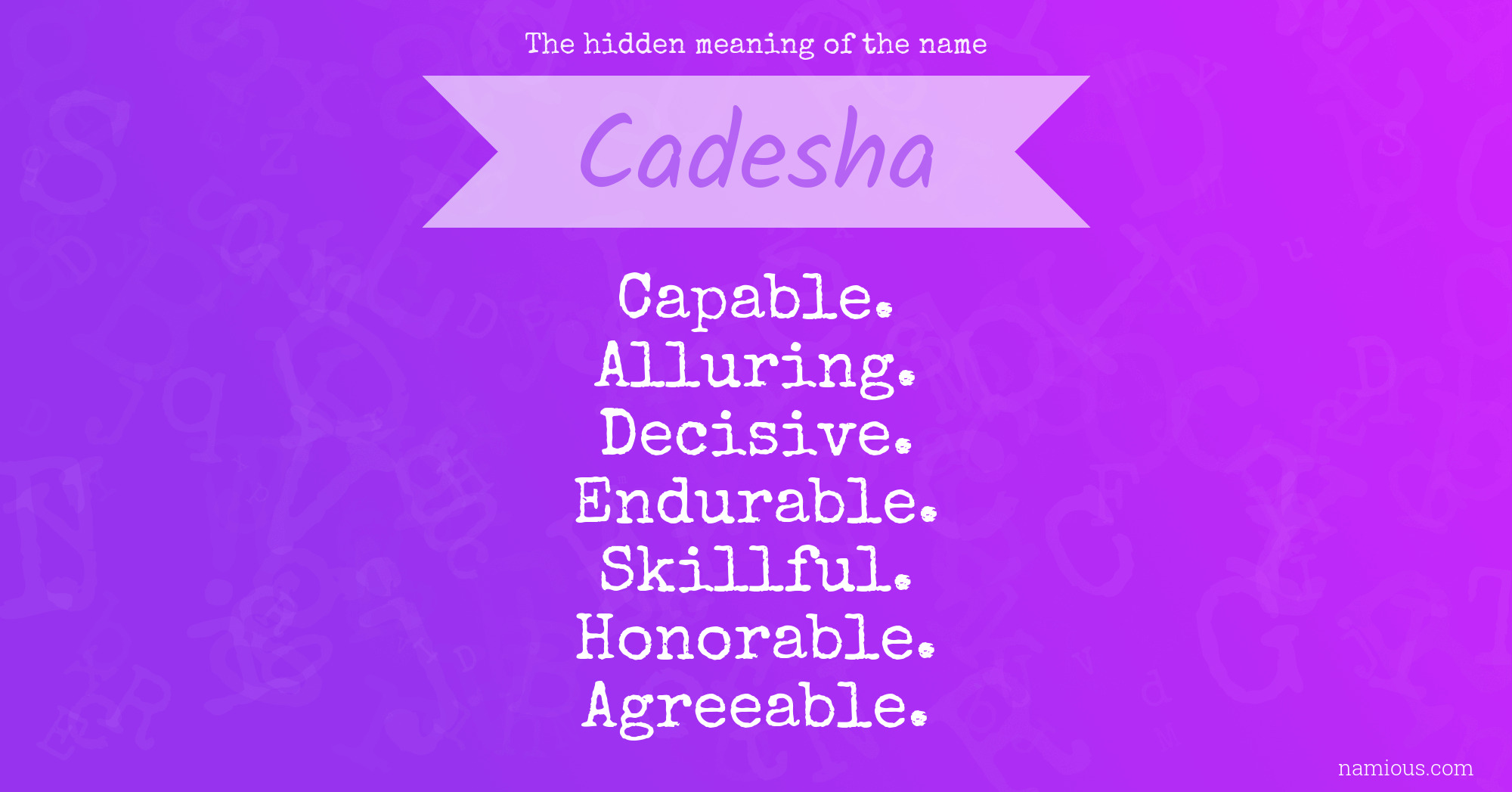 The hidden meaning of the name Cadesha