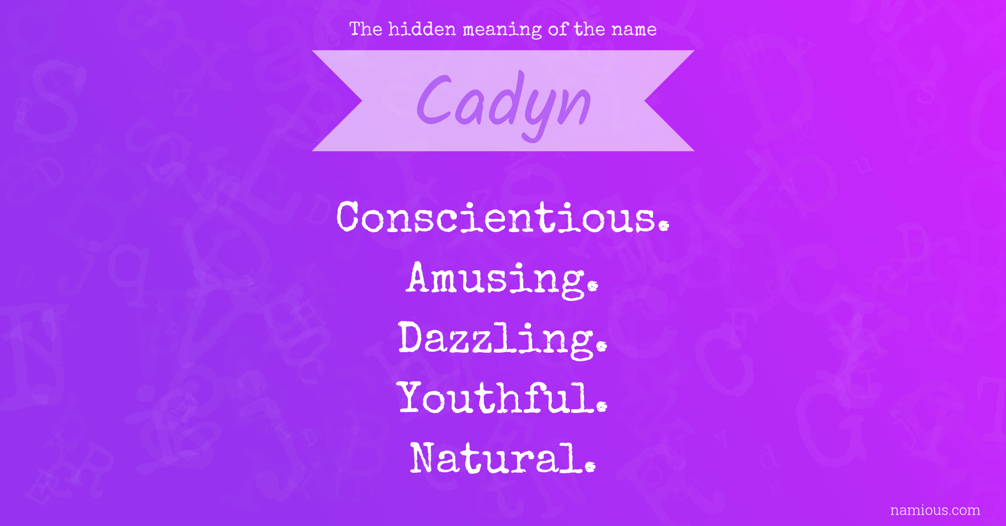 The hidden meaning of the name Cadyn