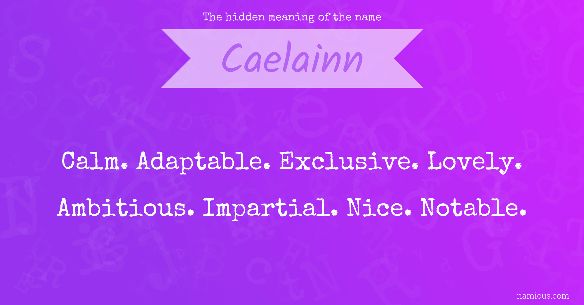 The hidden meaning of the name Caelainn