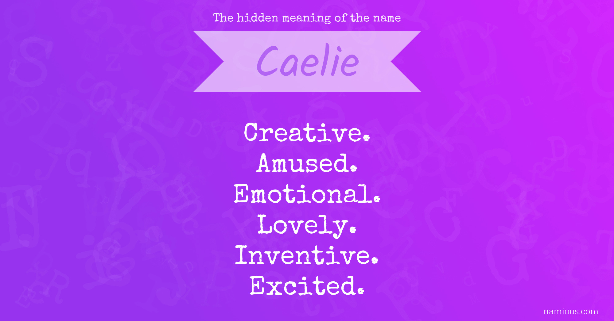 The hidden meaning of the name Caelie