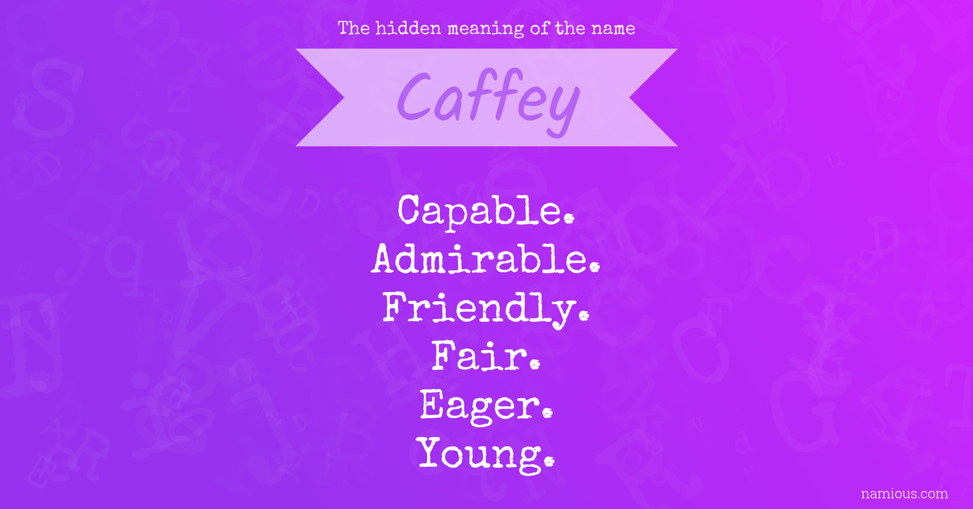 The hidden meaning of the name Caffey