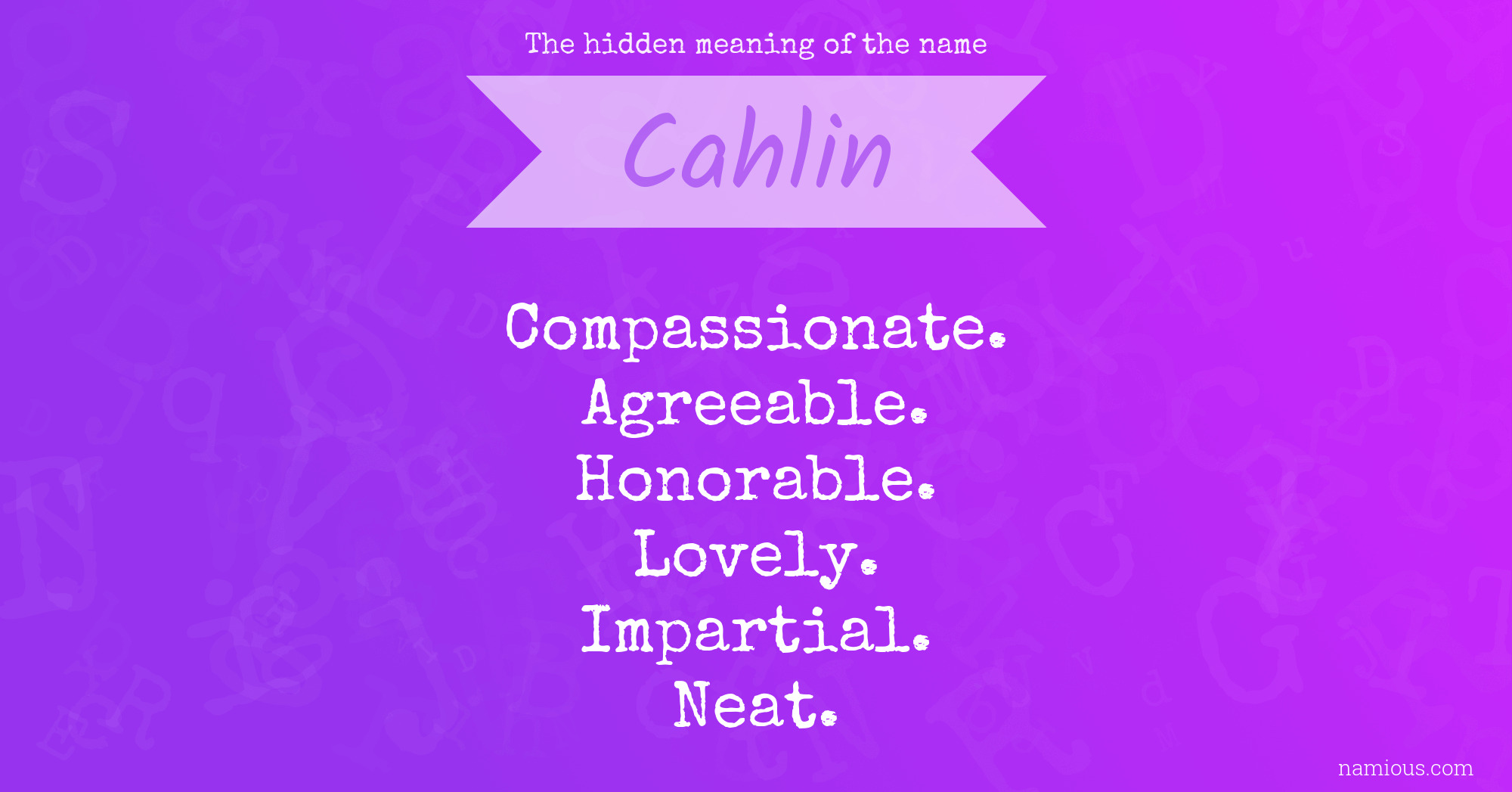 The hidden meaning of the name Cahlin